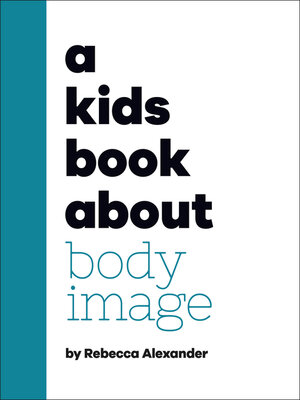cover image of A Kids Book About Body Image